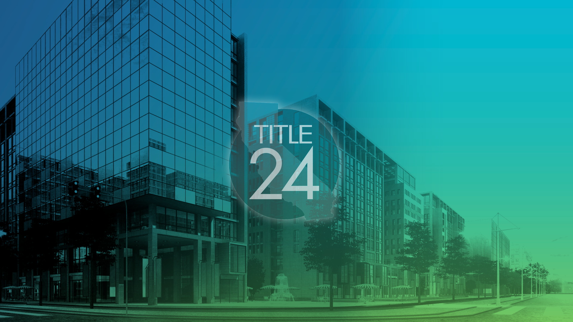 Supporting California Title 24 Energy Codes